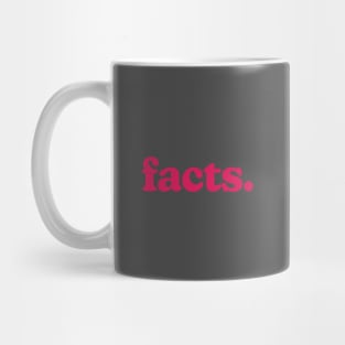 Facts.  T-Shirt Mug